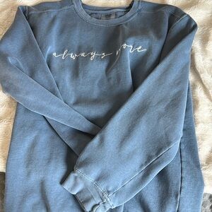 Always More sweatshirt